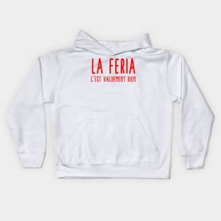 Feria vachement bien Kids Hoodie